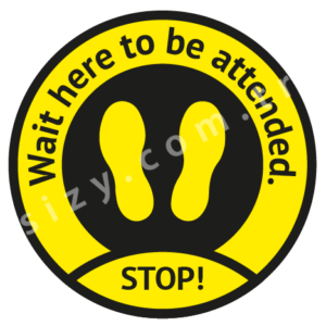 Sosyal Mesafe Stickeri - Wait here to be attended
